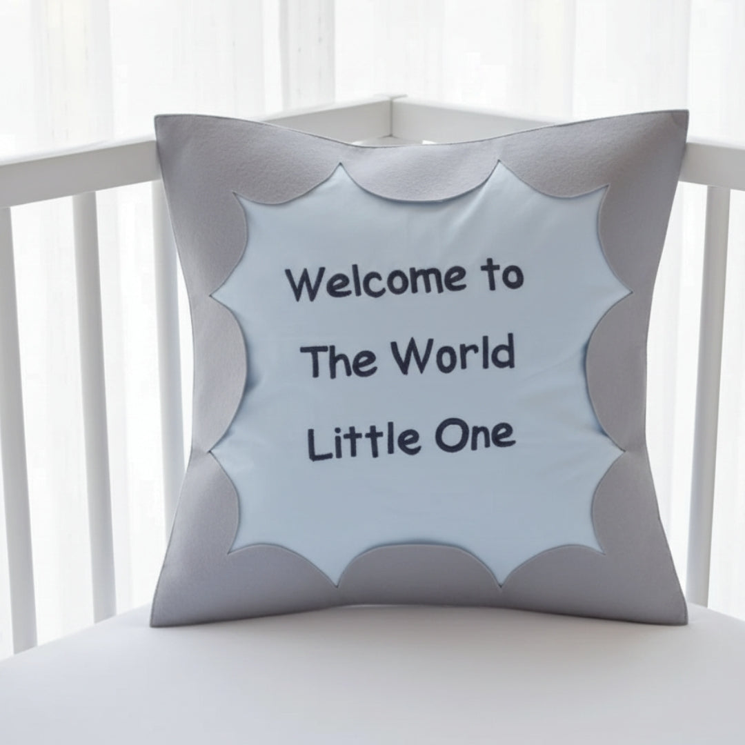 Welcome To The World Cushion Cover