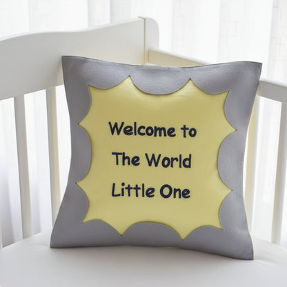 Welcome To The World Cushion Cover