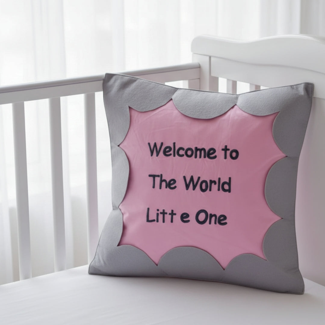 Welcome To The World Cushion Cover