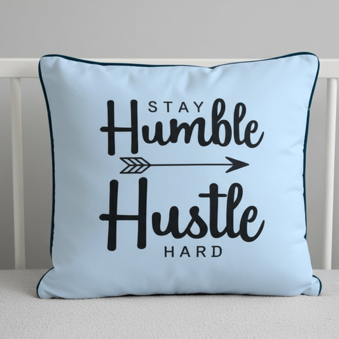 Cushion Cover- Stay Humble Hustle Hard