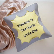 Load image into Gallery viewer, Welcome to the world cushion cover - Monkinz
